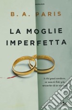 La moglie imperfetta. E-book. Formato EPUB ebook