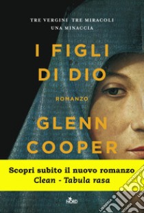 I figli di Dio: Le avventure di Cal Donovan. E-book. Formato PDF ebook di Glenn Cooper