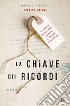 La chiave dei ricordi. E-book. Formato EPUB ebook