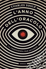 L'anno dell'Oracolo. E-book. Formato PDF ebook