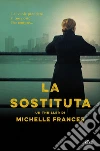 La sostituta. E-book. Formato EPUB ebook