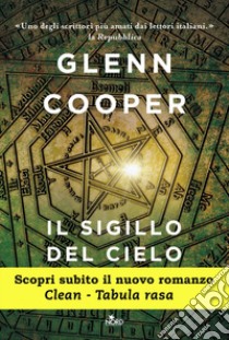 Il sigillo del cielo: Le avventure di Cal Donovan. E-book. Formato EPUB ebook di Glenn Cooper