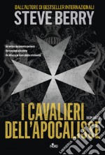 I cavalieri dell'Apocalisse: Un'avventura di Cotton Malone. E-book. Formato EPUB