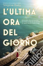 L'ultima ora del giorno. E-book. Formato EPUB ebook