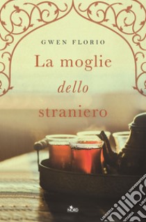 La moglie dello straniero. E-book. Formato EPUB ebook di Gwen Florio