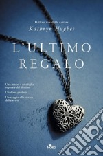 L'ultimo regalo. E-book. Formato EPUB ebook