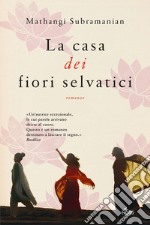 La casa dei fiori selvatici. E-book. Formato EPUB ebook