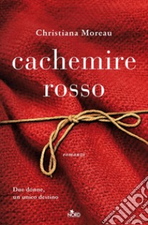 Cachemire rosso. E-book. Formato PDF ebook di Christiana Moreau