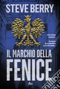 Il marchio della fenice. E-book. Formato PDF ebook di Steve Berry