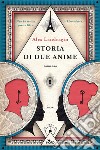 Storia di due anime. E-book. Formato EPUB ebook di Alex Landragin