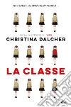 La classe. E-book. Formato EPUB ebook di Christina Dalcher