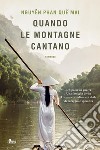 Quando le montagne cantano. E-book. Formato EPUB ebook