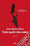 Tutto quello che volevi. E-book. Formato EPUB ebook