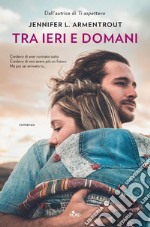 Tra ieri e domani. E-book. Formato EPUB ebook