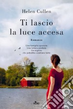 Ti lascio la luce accesa. E-book. Formato EPUB ebook