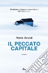 Il peccato capitale. E-book. Formato EPUB ebook di Maria Grund