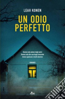 Un odio perfetto. E-book. Formato EPUB ebook di Leah Konen