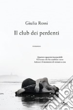 Il club dei perdenti. E-book. Formato EPUB ebook