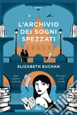 L'archivio dei sogni spezzati. E-book. Formato EPUB ebook