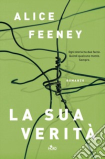 La sua verità. E-book. Formato EPUB ebook di Alice Feeney