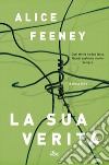 La sua verità. E-book. Formato PDF ebook di Alice Feeney