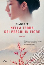 Nella terra dei peschi in fiore. E-book. Formato EPUB