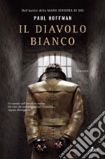 Il diavolo bianco. E-book. Formato EPUB ebook