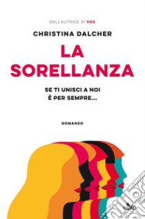 La sorellanza. E-book. Formato EPUB ebook di Christina Dalcher