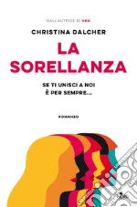 La sorellanza. E-book. Formato EPUB ebook