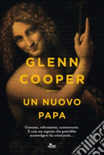 Un nuovo papa. E-book. Formato EPUB ebook di Glenn Cooper