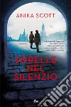 Sorelle nel silenzio. E-book. Formato EPUB ebook