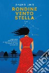 Rondine, vento, stella. E-book. Formato EPUB ebook di Ling Zhang