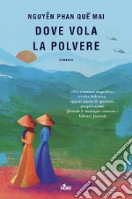 Dove vola la polvere. E-book. Formato EPUB ebook