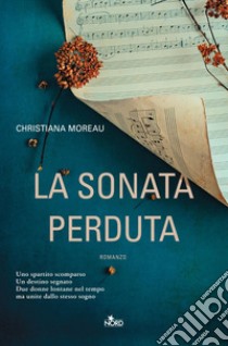 La sonata perduta. E-book. Formato EPUB ebook di Christiana Moreau