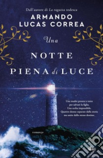 Una notte piena di luce. E-book. Formato EPUB ebook di Armando Lucas Correa