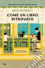 Come un libro ritrovato. E-book. Formato EPUB