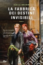 La fabbrica dei destini invisibili. E-book. Formato EPUB ebook