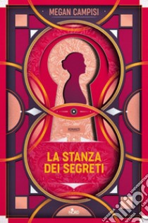 La stanza dei segreti. E-book. Formato EPUB ebook di Megan Campisi