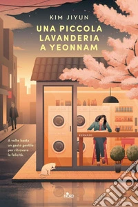 Una piccola lavanderia a Yeonnam. E-book. Formato EPUB ebook