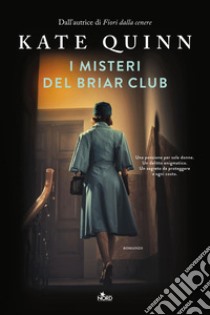 I misteri del Briar Club. E-book. Formato EPUB ebook di Kate Quinn