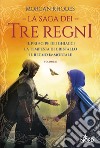 La saga dei Tre Regni. Volume 2. E-book. Formato EPUB ebook di Morgan Rhodes