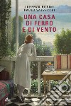 Una casa di ferro e di vento. E-book. Formato EPUB ebook