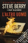 L'altro uomo. E-book. Formato EPUB ebook di Steve Berry