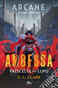 Ambessa. Prescelta del lupo. E-book. Formato EPUB ebook