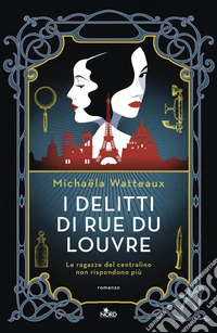 I delitti di rue du Louvre. E-book. Formato EPUB ebook