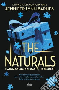 The Naturals. L'accademia dei casi irrisolti. E-book. Formato EPUB ebook