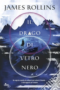 Il drago di vetro nero. E-book. Formato EPUB ebook