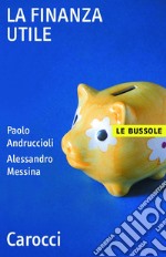 La finanza utile. E-book. Formato EPUB ebook