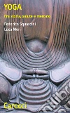 Yoga. Fra storia, salute e mercato. E-book. Formato EPUB ebook di Luca Mori