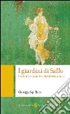 I giardini di Saffo: Profumi e aromi nella Grecia antica. E-book. Formato EPUB ebook